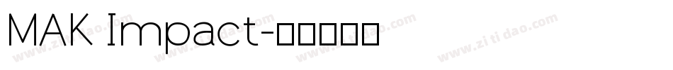 MAK Impact字体转换